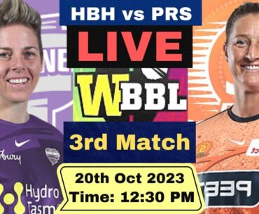Live Hobart Hurricanes Women vs Perth Scorchers Women | HBHW vs PRSW Live 3rd T20 Match WBBL 2023