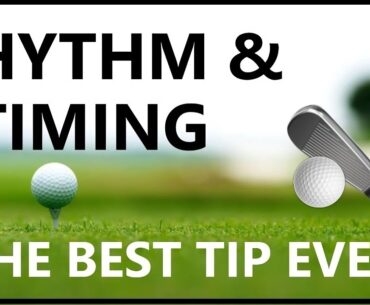 Improve Rhythm & Timing In Your Golf Swing