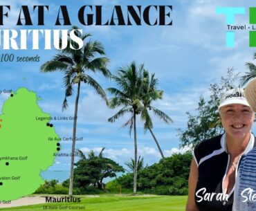 Golf In Mauritius - All 18 holes courses in under 100 seconds