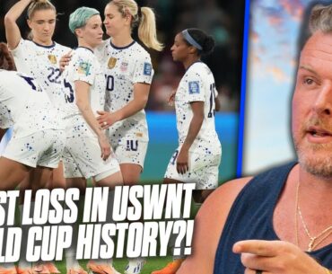 USWNT Has Earliest Exit From World Cup In History & People Are Getting Loud About It | Pat McAfee