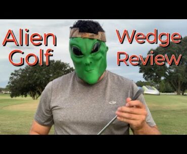 Alien Golf Wedge Review - can this club help your short game?