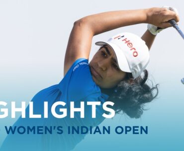 Highlights Show | Hero Women's Indian Open 2023