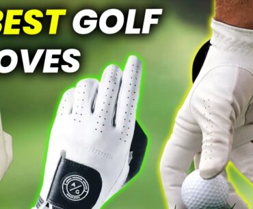 5 Best Golf Gloves for Men in 2023: Tour-Tested Gloves for Maximum Performance
