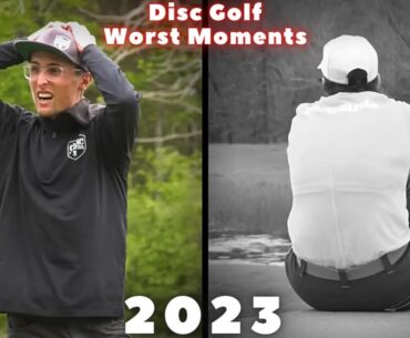 The Worst Disc Golf Moments of 2023
