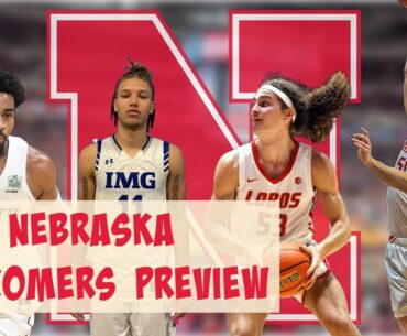 Nebraska Basketball Newcomers | 2023-24