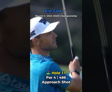 Eric Cole 🎯 Approach | 2023 ZOZO Championship | Round 3 | Hole 11 #golf #golfhighlights #golfswing