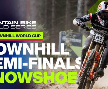 Snowshoe Downhill World Cup Semi-Finals | UCI Mountain Bike World Series
