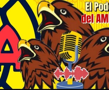 PODCAST CLUB AMERICA | RECUENTO del APERTURA 2023 | NOTI CLUB AMERICA