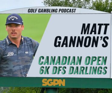 Best Plays in the 6K Range for the 2023 RBC Canadian Open