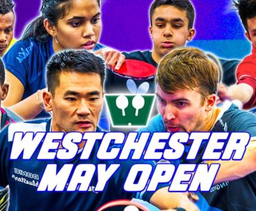 Westchester Table Tennis May Open 2023 Highlights | Ft. Lei Kou, Romain Lorentz 4k HD!