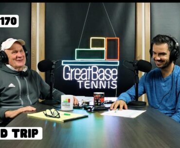 The GreatBase Tennis Podcast Episode 170 - FIELD TRIP