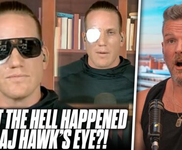 What The Hell Happened To AJ Hawk's Eye?! | The Pat McAfee Show