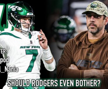 Should Aaron Rodgers Even Bother? | Cool Your Jets Podcast
