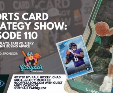 Sports Card Strategy Show Episode 110: It's Football Card Buying Season! Best Football Card Plays?