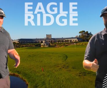 The EAGLE has Landed: The Eagle Ridge Golf Club