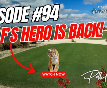 Golf's Hero is Back! | Pull Hook Golf Episode 94