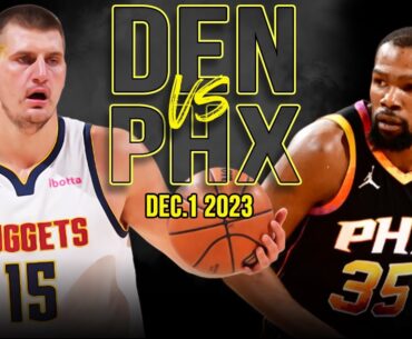 Denver Nuggets vs Phoenix Suns Full Game Highlights | December 1, 2023 | FreeDawkins