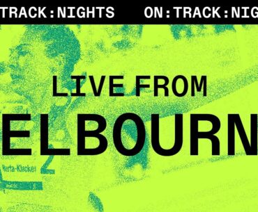Livestream – On Track Nights Melbourne