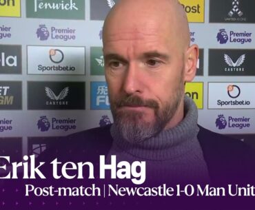 "NEWCASTLE DESERVED TO WIN" 😬 | Erik ten Hag | Newcastle 1-0 Man United | Premier League