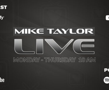 Ep. 185 - Mike Taylor Live