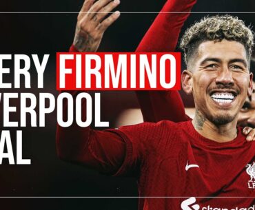 All 111 of Roberto Firmino’s goals for Liverpool