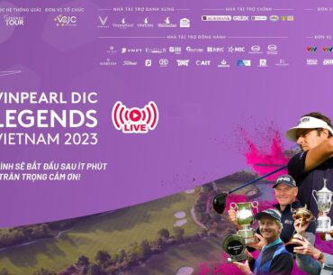 LIVE: Giải golf Vinpearl DIC Legends Vietnam 2023 - Ngày 3 & Trao giải
