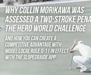 Why Collin Morikawa was Assessed a Two-Stroke Penalty at the Hero World Challenge