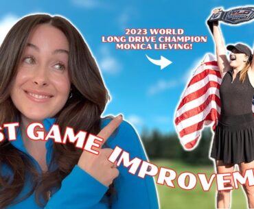 Best Game Improvement | Golf Mindset + Monica Lieving The 2023 World Long Drive Champion!