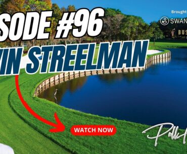 Interview with Kevin Streelman | Pull Hook Golf Podcast
