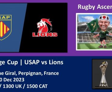 USAP vs Lions | Challenge Cup | LIVE Reaction Game Commentary | 10 Dec 2023