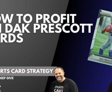 How To Profits With Dak Prescott Sports Cards; Does POP Count Matter?