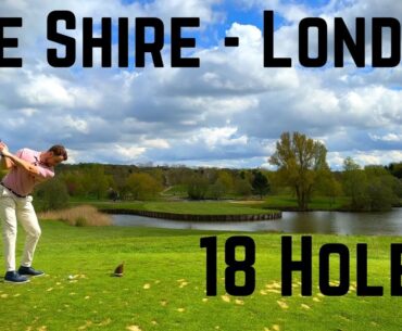 The Shire London - Seve Ballesteros Masters Course | 18 Holes