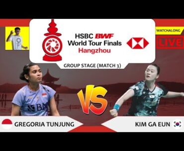 GREGORIA M TUNJUNG 🇮🇩 vs. KIM GA EUN 🇰🇷 LIVE! World Tour Finals 23' 总决赛 GS | Darence Chan Watchalong