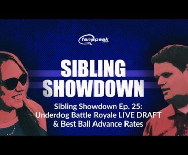 Sibling Showdown Ep. 25 - Underdog Battle Royale LIVE Draft & Best Ball Update