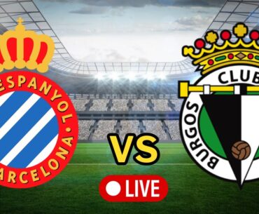 🔴 Live Espanyol vs Burgos CF | LaLiga 2 2023 Live Football Match