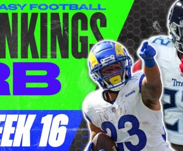 2023 Fantasy Football RANKINGS - TOP 30 Running Backs for Week 16