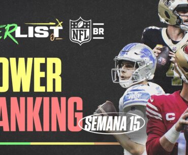 POWER RANKING SEMANA 15 | TIER LIST NFL 2023