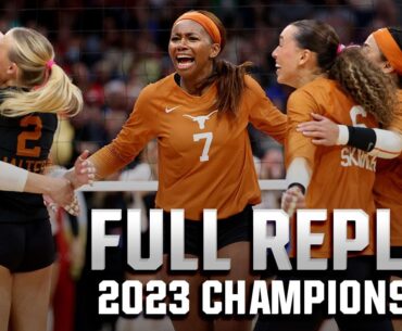 Texas vs. Nebraska: 2023 NCAA volleyball championship | FULL REPLAY