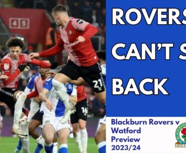 Blackburn Rovers: Why Attack is the Best Plan for Watford Game!