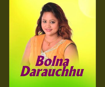 Bolna Darauchhu