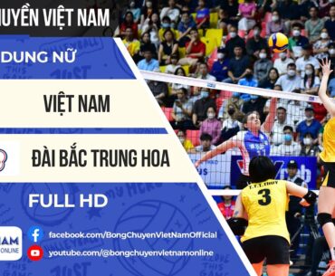 FULL HD | Việt Nam - Đài Bắc Trung Hoa | Việt Nam làm nên kỷ lục chắn bóng tại giải châu Á