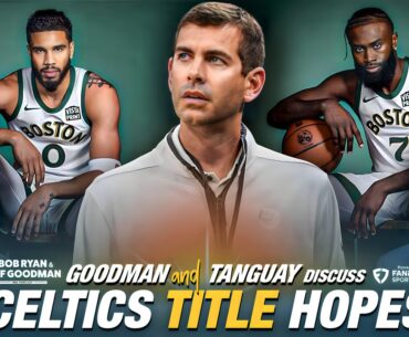 Celtics Are PROHIBITIVE Favorites + Brad Stevens GM of Year? | Ryan & Goodman NBA Podcast