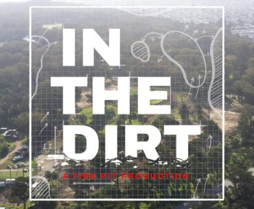 In The Dirt EP 3. - "Finished Product" - The Rebirth of Golden Gate Park Golf Course