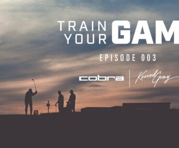 COBRA Golf | Train Your Game | Ep. 3 | Iron Fitting Pt. 1