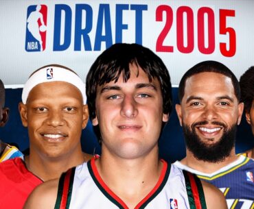 What Happened To The Top 10 Picks Of The 2005 NBA Draft?