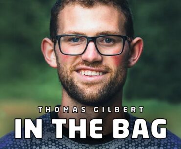 Thomas Gilbert In The Bag | Thought Space Athletics (2023)