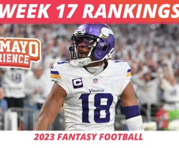 2023 Week 17 Rankings, Starts, Sits | 2023 Week 17 NFL Injuries | 2023 Fantasy Football Rankings