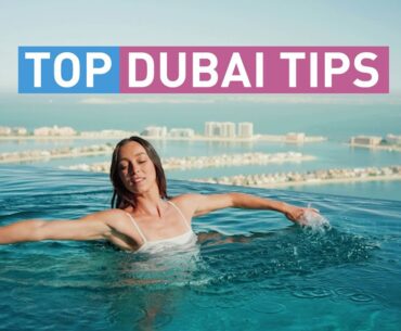 Dubai Hacks: 5 TIPS For Your Next Holiday 🎢🍜