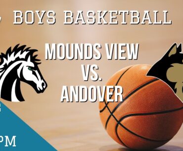 Boys Basketball: Mounds View @ Andover | Andover High School | QCTV