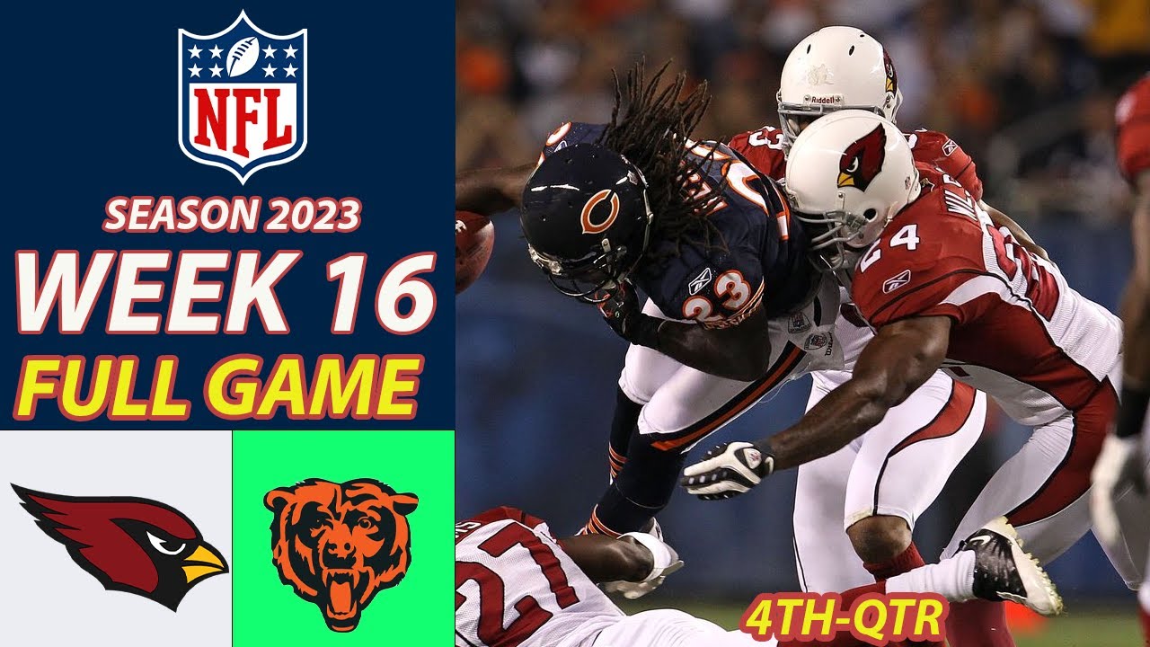 Arizona Cardinals Vs Chicago Bears FULL GAME 4ThFinal Week 16 12/24